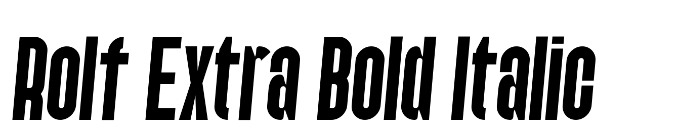Rolf Extra Bold Italic